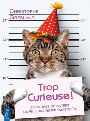 cover image of Trop curieuse !